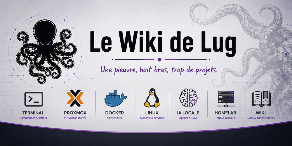 Le Wiki de Lug — Une pieuvre, huit bras, trop de projets.